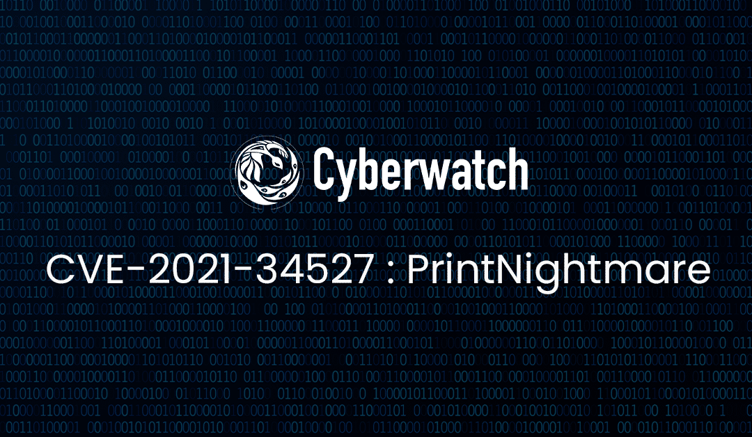 CVE-2021-34527 : Comment identifier et neutraliser la vulnérabilité PrintNightmare ?