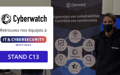 Retrouvez les équipes Cyberwatch à l’IT & Cybersecurity Meetings les 22, 23 et 24 mars 2022